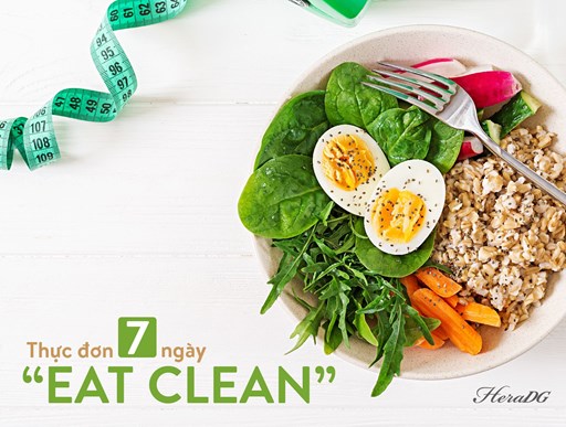 THỰC ĐƠN 7 NGÀY “EAT CLEAN” GIÚP NÀNG THANH LỌC CƠ THỂ SAU TẾT THỰC ĐƠN 7 NGÀY “EAT CLEAN” GIÚP NÀNG THANH LỌC CƠ THỂ SAU TẾT