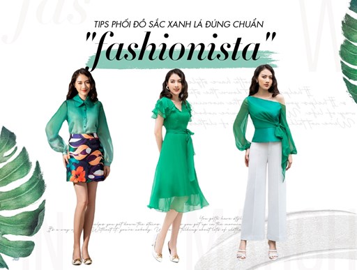 TIPS PHỐI ĐỒ SẮC XANH LÁ ĐÚNG CHUẨN FASHIONISTA TIPS PHỐI ĐỒ SẮC XANH LÁ ĐÚNG CHUẨN FASHIONISTA