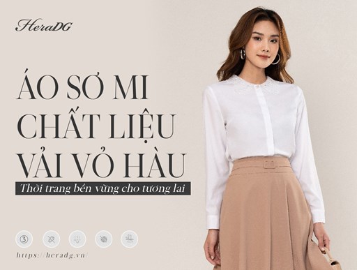 HeraDG ra mắt áo sơ mi chất liệu vải vỏ hàu - xu hướng thời trang bền vững cho tương lai HeraDG ra mắt áo sơ mi chất liệu vải vỏ hàu - xu hướng thời trang bền vững cho tương lai