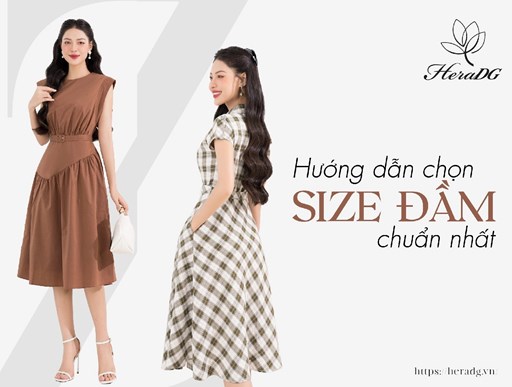 Hướng dẫn chọn size đầm chuẩn nhất cùng HeraDG Hướng dẫn chọn size đầm chuẩn nhất cùng HeraDG
