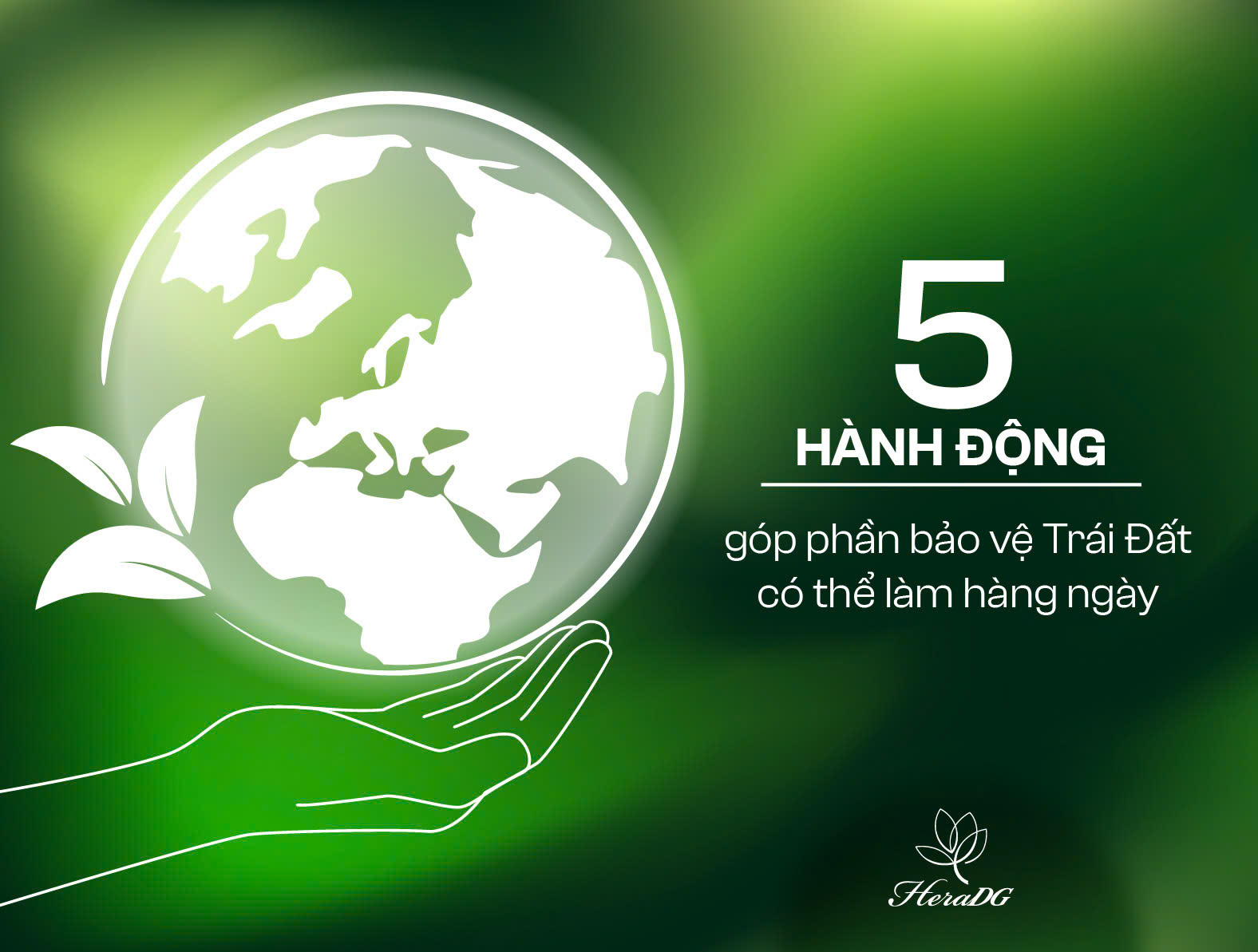 5 hành động góp phần bảo vệ Trái Đất có thể làm hàng ngày
